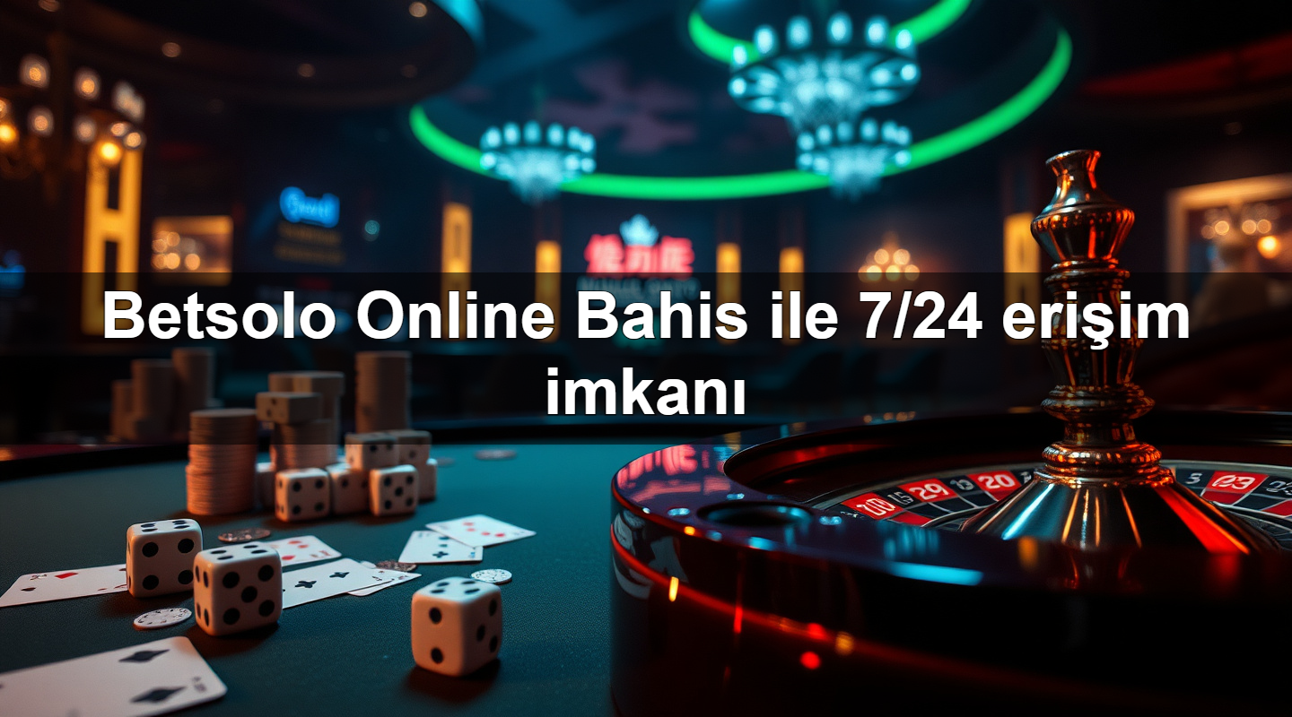 betsolo online bahis ile 7 24 eri im imkan 1779907367892