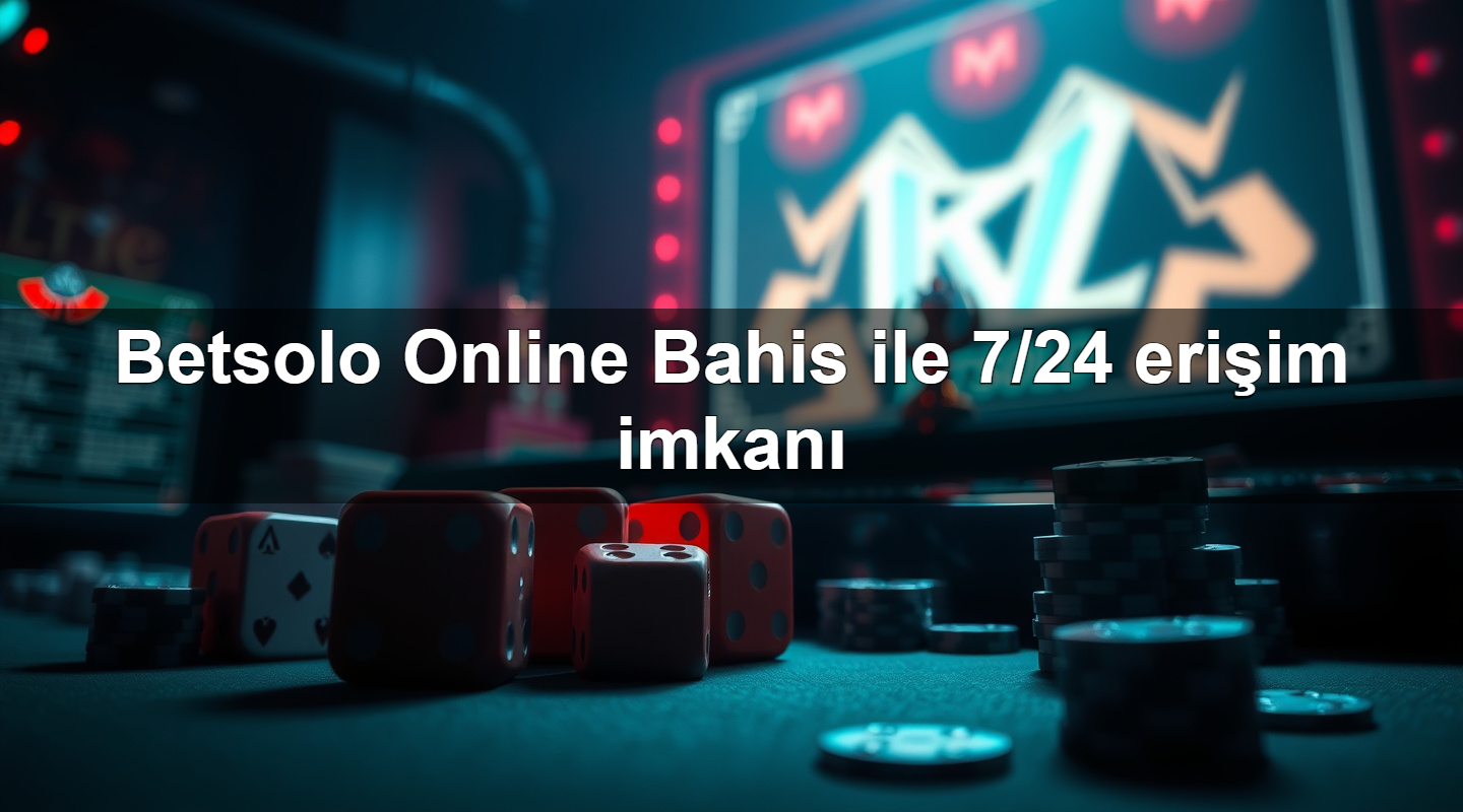 betsolo online bahis ile 7 24 eri im imkan 1779907396269