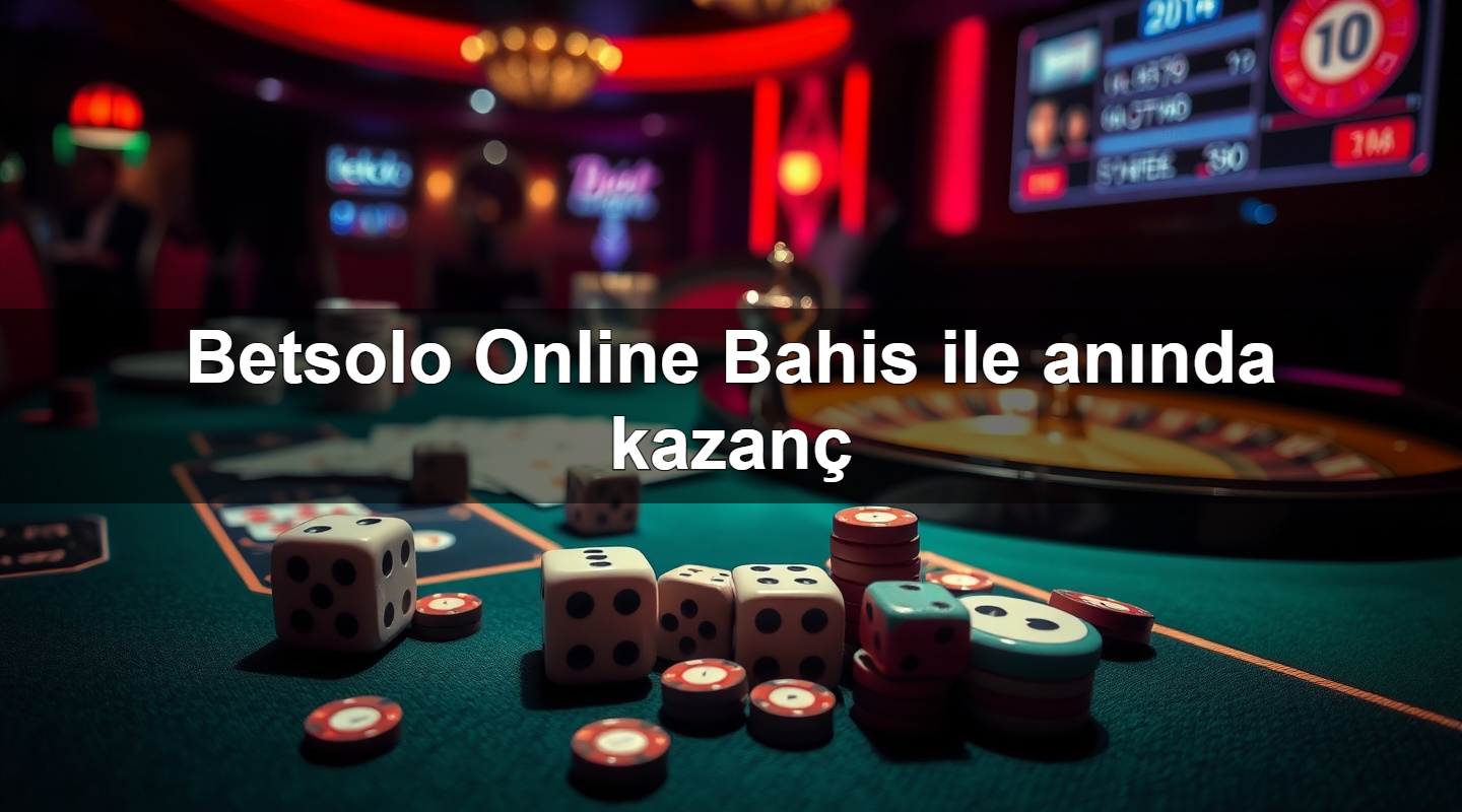 betsolo online bahis ile an nda kazan 1779907182280