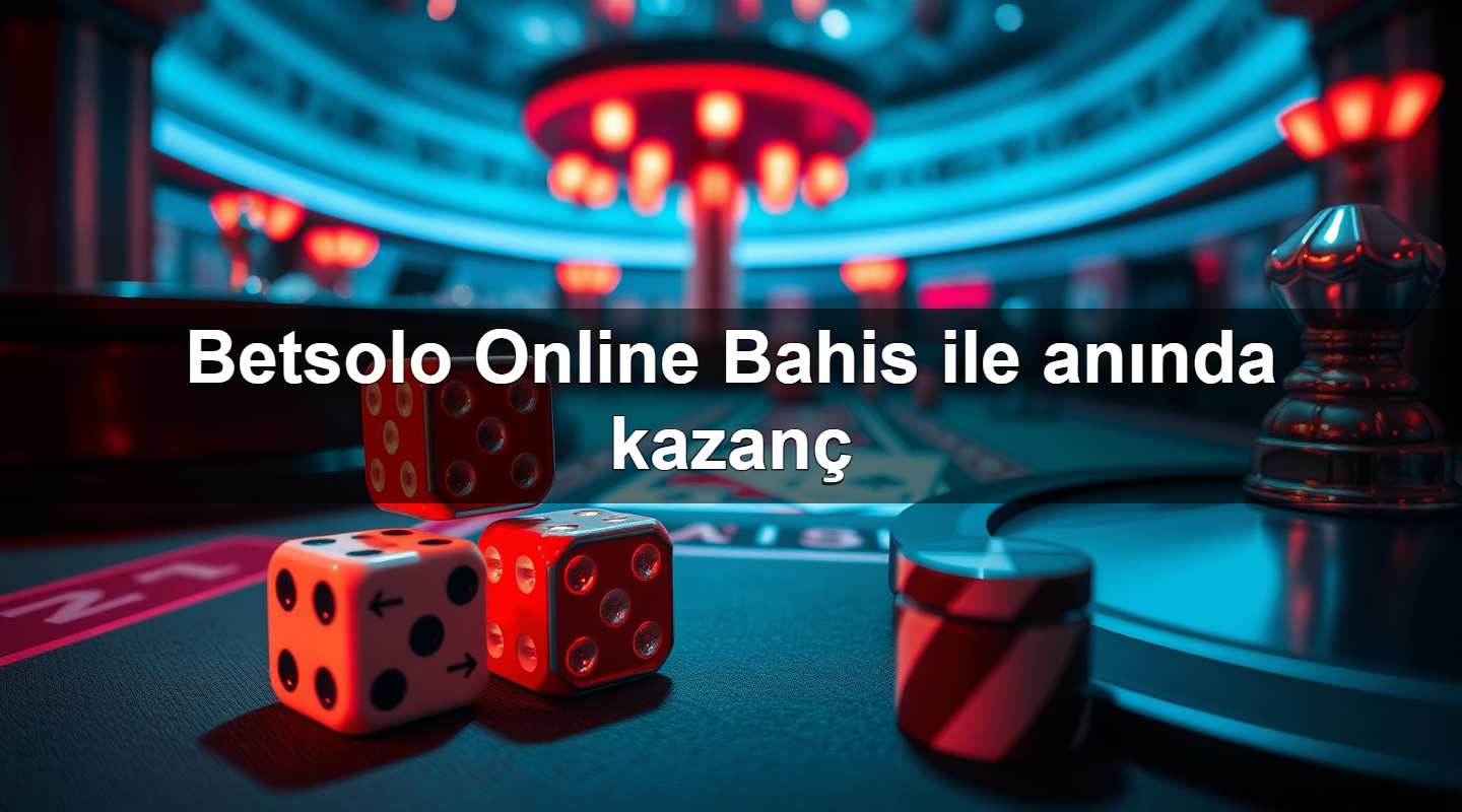 betsolo online bahis ile an nda kazan 1779907238564